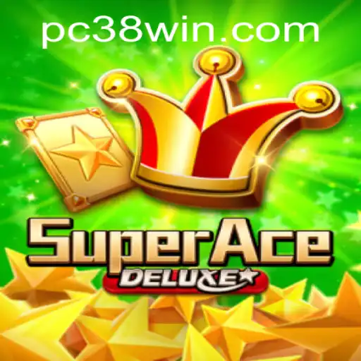 Discover the Thrills of SuperAceDeluxe and Master the 38win Strategy